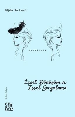 İçsel Dönüşüm ve İçsel Sorgulama - 1