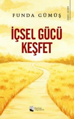 İçsel Gücü Keşfet - 1