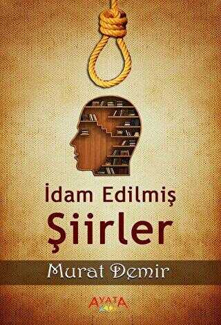 İdam Edilmiş Şiirler - Ayata Kitap