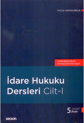 İdare Hukuku Dersleri Cilt - I - Seçkin Yayıncılık