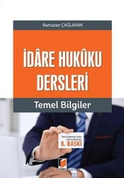 İdare Hukuku Dersleri Temel Bilgiler - Adalet Yayınevi