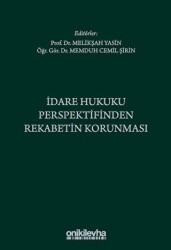 İdare Hukuku Perspektifinden Rekabetin Korunması - On İki Levha Yayınları