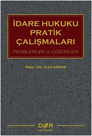 İdare Hukuku Pratik Çalışmaları - Der Yayınları