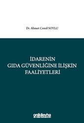 İdarenin Gıda Güvenliğine İlişkin Faaliyetleri - On İki Levha Yayınları