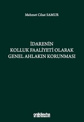 İdarenin Kolluk Faaliyeti Olarak Genel Ahlakın Korunması - On İki Levha Yayınları