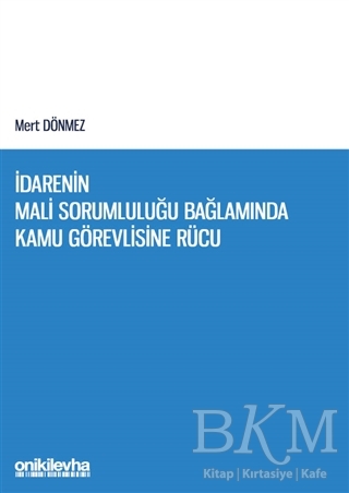 İdarenin Mali Sorumluluğu Bağlamında Kamu Görevlisine Rücu - 1