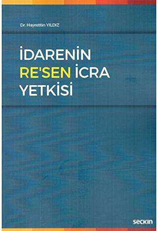 İdarenin Re`sen İcra Yetkisi - Seçkin Yayıncılık