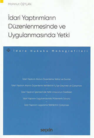 İdari Yaptırımların Düzenlenmesinde ve Uygulanmasında Yetki - Seçkin Yayıncılık