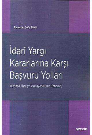 İdari Yargı Kararlarına Karşı Başvuru Yolları - Seçkin Yayıncılık