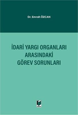 İdari Yargı Organları Arasındaki Görev Sorunları - 1