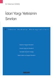 İdari Yargı Yetkisinin Sınırları - Seçkin Yayıncılık