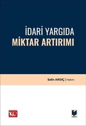 İdari Yargıda Miktar Artırımı - Adalet Yayınevi