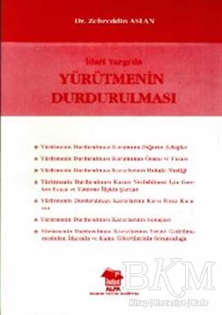 İdari Yargı’da Yürütmenin Durdurulması - Alfa Yayınları
