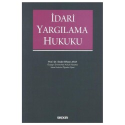 İdari Yargılama Hukuku - Seçkin Yayıncılık