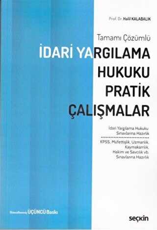 İdari Yargılama Hukuku Pratik Çalışmalar - Seçkin Yayıncılık