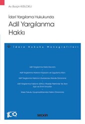 İdari Yargılama Hukukunda Adil Yargılanma Hakkı - Seçkin Yayıncılık