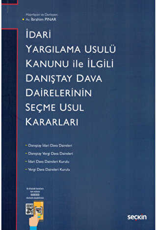 İdari Yargılama Usulü Kanunu ile İlgili Danıştay Dairelerinin Seçme Usul Kararları - Seçkin Yayıncılık
