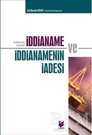 İddianame ve İddianamenin İadesi - Adalet Yayınevi