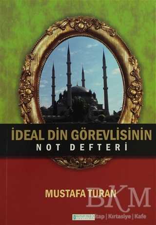 İdeal Din Görevlisinin Not Defteri - Kutup Yıldızı Yayınları