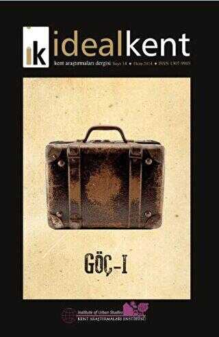İdeal Kent - Kent Araştırmaları Dergisi Sayı: 14 - İdealKent Yayınları