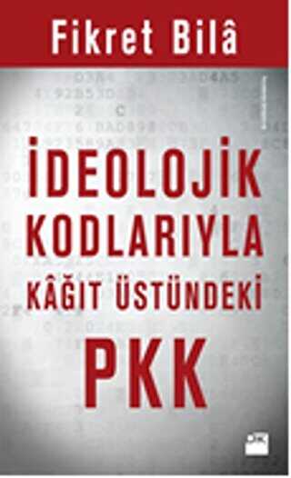 İdeolojik Kodlarıyla Kağıt Üstündeki PKK - Doğan Kitap