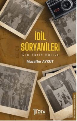 İdil Süryanileri Din Tarih Kültür - 1