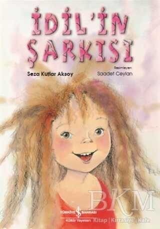 İdil`in Şarkısı - İş Bankası Kültür Yayınları