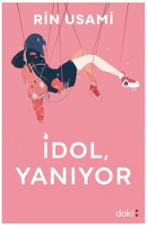 İdol, Yanıyor - Doki Kitap