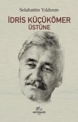 İdris Küçükömer Üstüne - 1