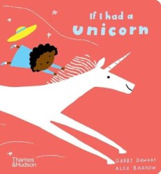 If I Had A Unicorn - Thames and Hudsonn