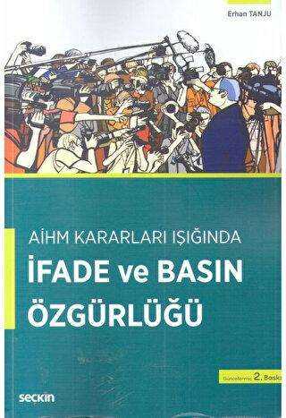 İfade ve Basın Özgürlüğü - Seçkin Yayıncılık