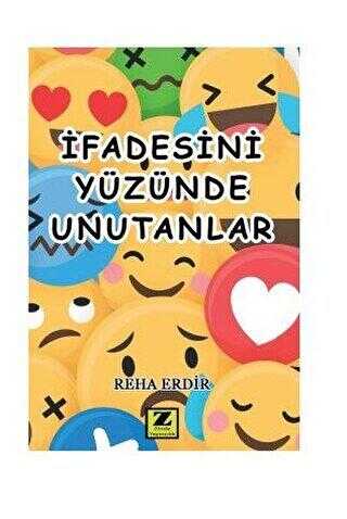 İfadesini Yüzünde Unutanlar - Zinde Yayıncılık