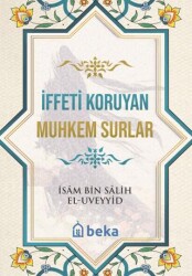 İffeti Koruyan Muhkem Surlar - Beka Yayınları