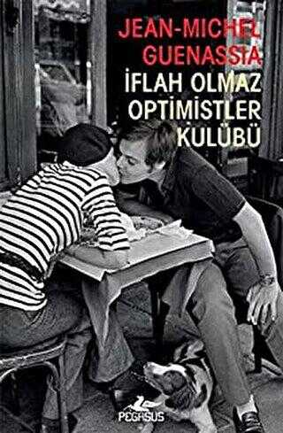 İFLAH OLMAZ OPTİMİSTLER KULÜBÜ - Pegasus Yayınları