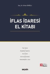İflas İdaresi El Kitabı - Seçkin Yayıncılık