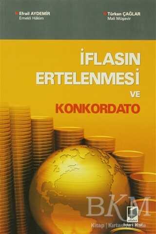 İflasın Ertelenmesi ve Konkordato - Adalet Yayınevi