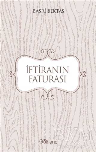 İftiranın Faturası - Gülhane Yayınları