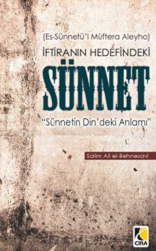 İftiranın Hedefindeki Sünnet - Çıra Yayınları