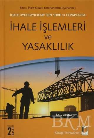İhale Uygulayıcıları İçin Soru ve Cevaplarla İhale İşlemleri ve Yasaklılık - Adalet Yayınevi