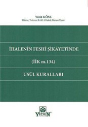 İhalenin Feshi Şikayetinde İİK m.134 Usul Kuralları - Yetkin Yayınları