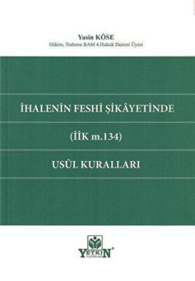 İhalenin Feshi Şikayetinde İİK m.134 Usul Kuralları - 1