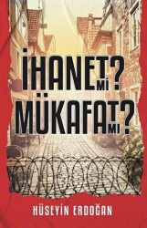 İhanet mi Mükafat mı? - Tunç Yayıncılık