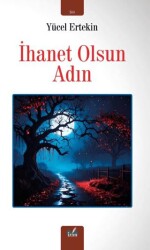 İhanet Olsun Adın - İzan Yayıncılık