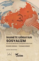 İhanete Uğrayan Sosyalizm - Yazılama Yayınevi