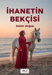 İhanetin Bekçisi - MCK Yayınları