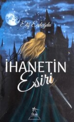 İhanetin Esiri - Tilge Yayınevi