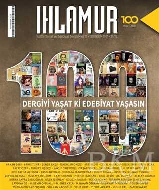 Ihlamur Dergisi Sayı: 100 Mart 2021 - Ihlamur Dergisi Yayınları