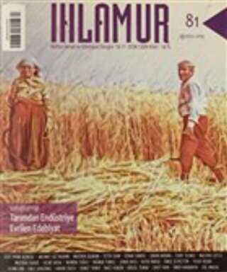 Ihlamur Kültür Sanat ve Edebiyat Dergisi Sayı: 81 Ağustos 2021 - Ihlamur Dergisi Yayınları