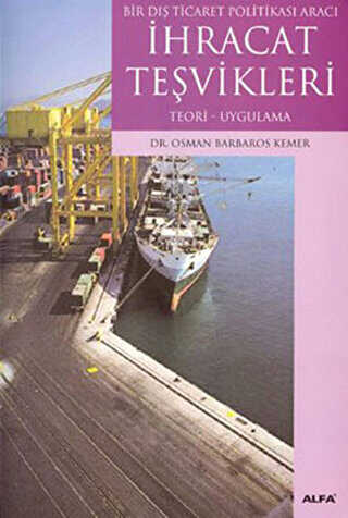 İhracat Teşvikleri - Alfa Yayınları - Ders Kitapları