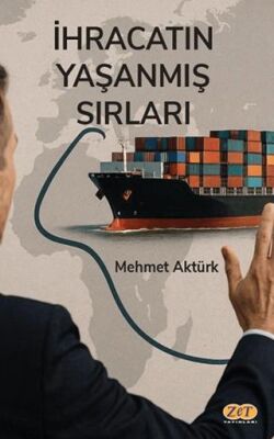 İhracatın Yaşanmış Sırları - 1